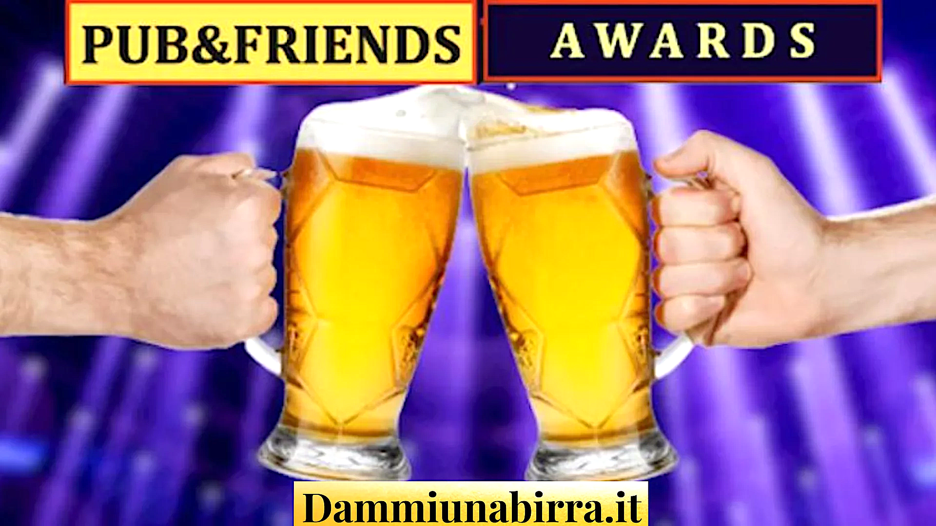 Pub&Friends Awards è l'unico contest dedicato alla comunicazione sui social dei locali birrari